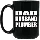 Dad Husband Plumber - 15oz Coffee Mug Black