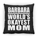 Barbara World's Okayest Mom - Throw Pillow Black
