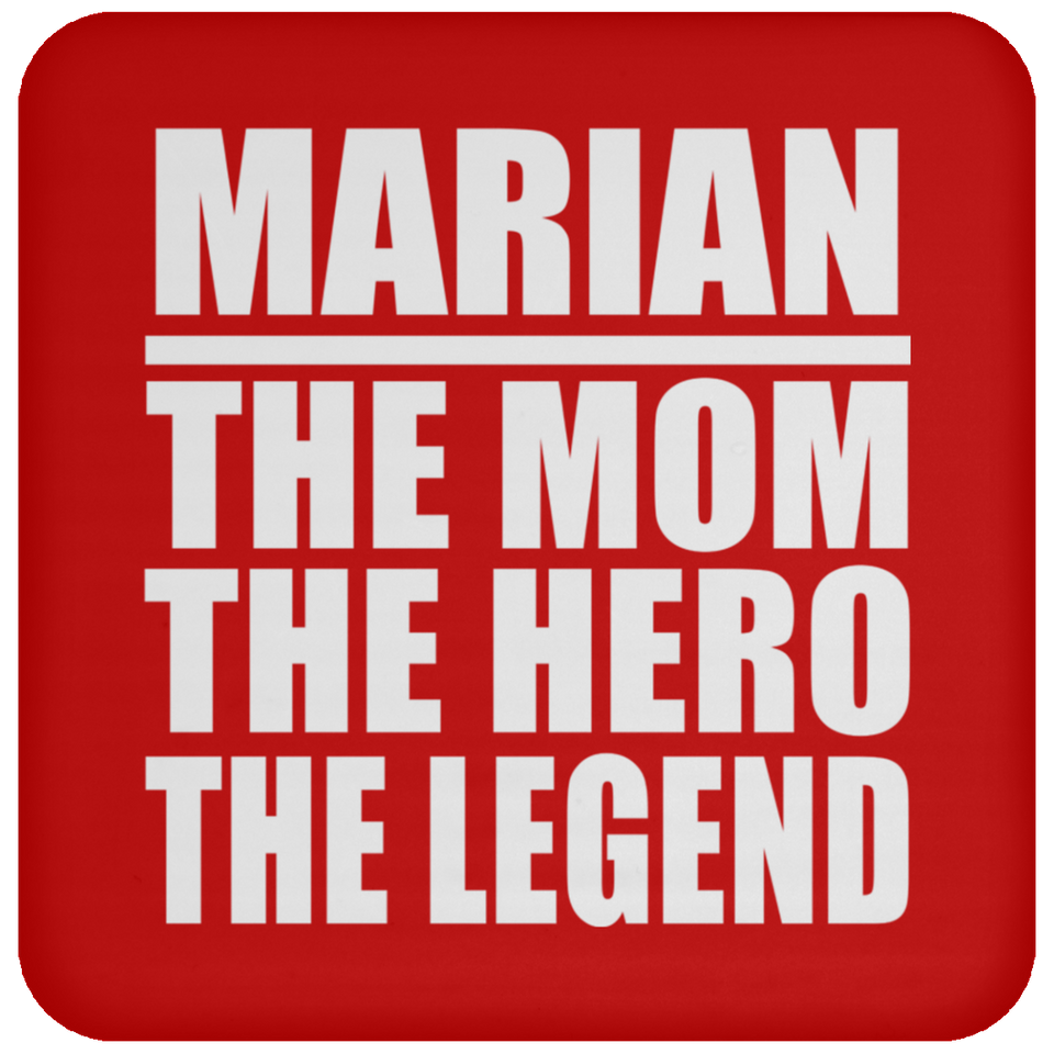 Marian The Mom The Hero The Legend - Drink Coaster