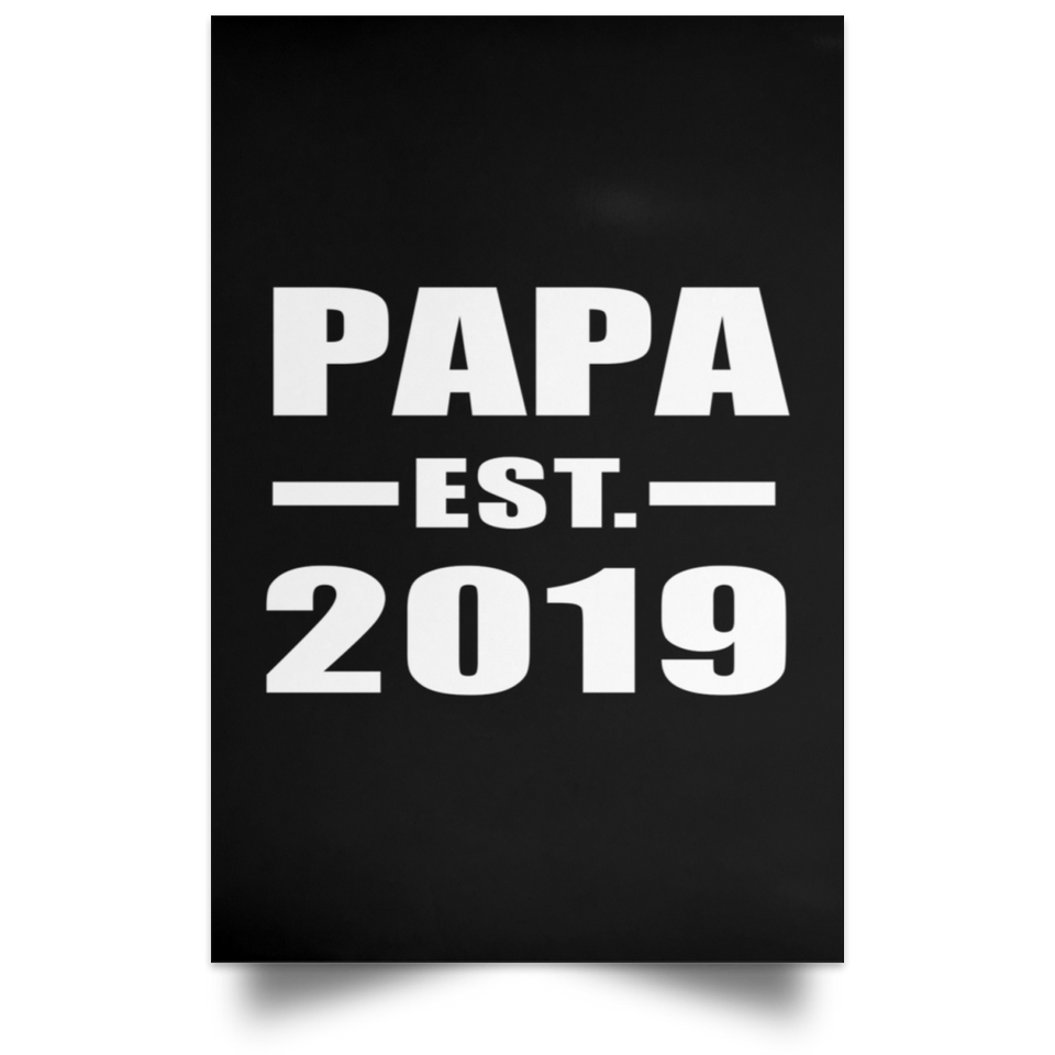 Papa Established EST. 2019 - Poster Portrait