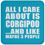 All I Care About Is Corgipoo - Drink Coaster