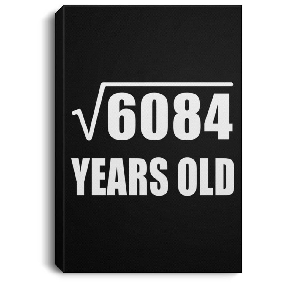 78th Birthday Square Root of 6084 Years Old - Canvas Portrait
