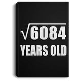 78th Birthday Square Root of 6084 Years Old - Canvas Portrait