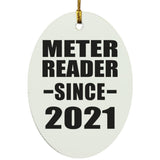 Meter Reader Since 2021 - Oval Ornament