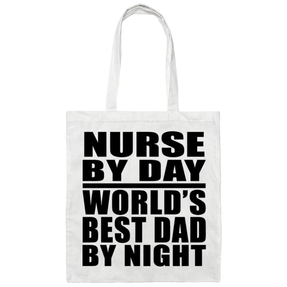 Nurse By Day World's Best Dad By Night - Tote Bag White
