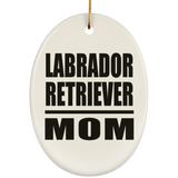 Labrador Retriever Mom - Oval Ornament
