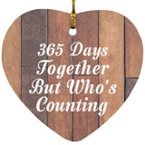 1st Anniversary 365 Days Together Who's Counting - Heart Ornament E