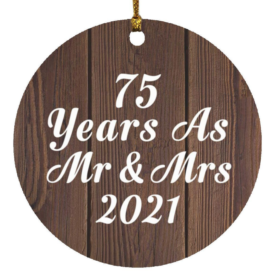 75th Anniversary 75 Years As Mr & Mrs 2021 - Circle Ornament D