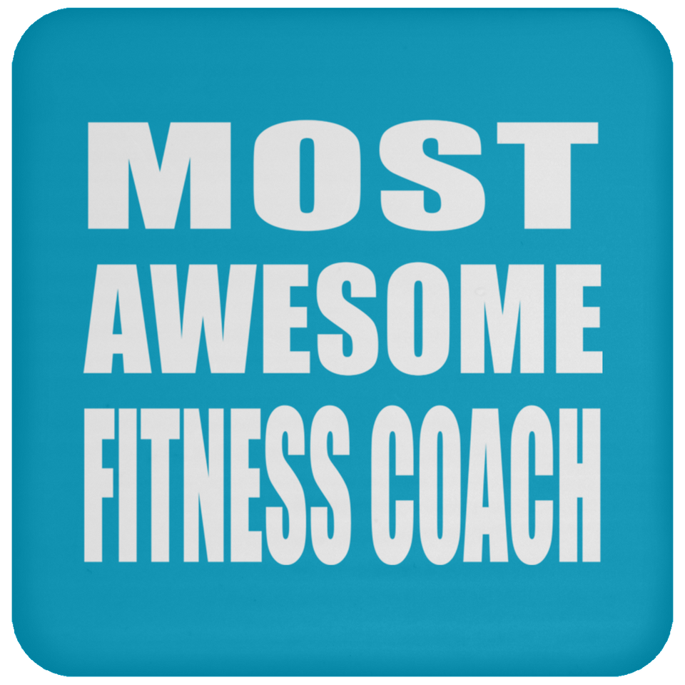 Most Awesome Fitness Coach - Drink Coaster