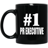 Number One #1 Pr Executive - 11 Oz Coffee Mug Black