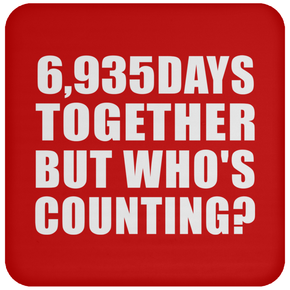19th Anniversary 6,935 Days Together But Who's Counting - Drink Coaster