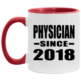 Physician Since 2018 - 11oz Accent Mug Red