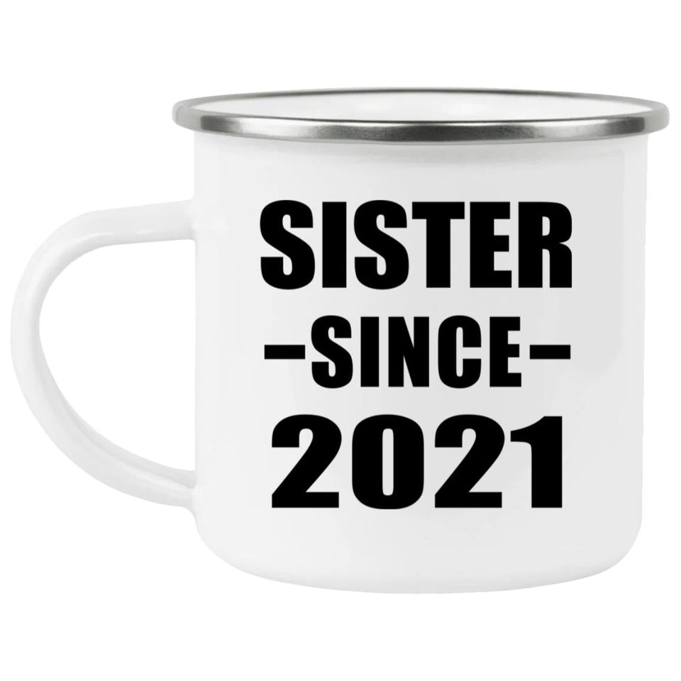 Sister Since 2021 - 12oz Camping Mug