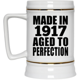 107th Birthday Made In 1917 Aged To Perfection - Beer Stein