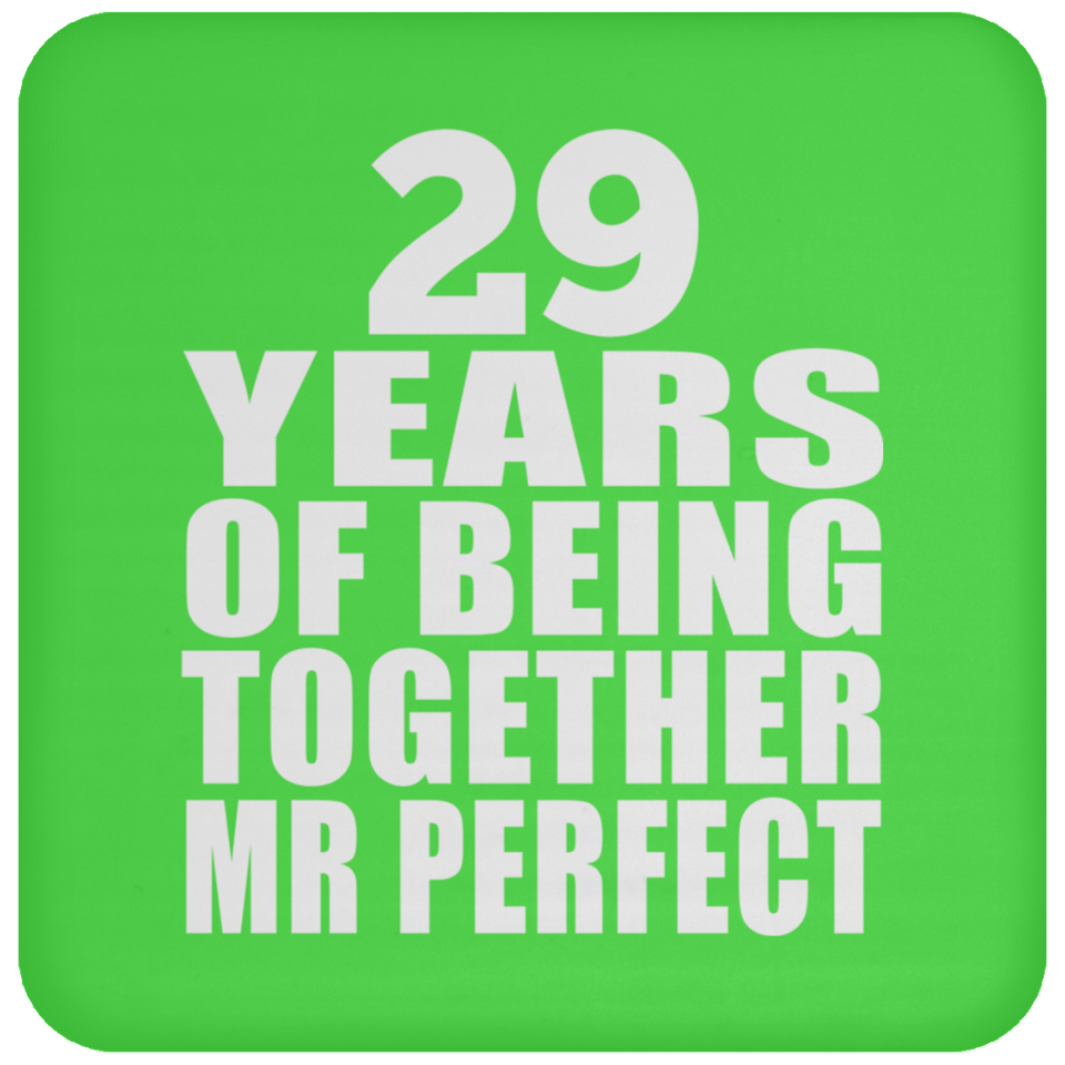 29th Anniversary 29 Years Of Being Mr Perfect - Drink Coaster