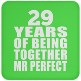 29th Anniversary 29 Years Of Being Mr Perfect - Drink Coaster