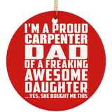 Proud Carpenter Dad Of Awesome Daughter - Circle Ornament