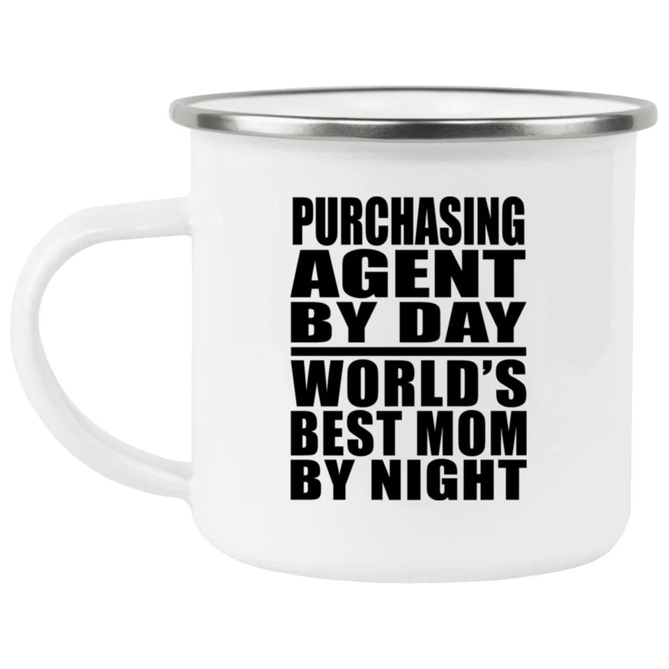 Purchasing Agent By Day World's Best Mom By Night - 12oz Camping Mug