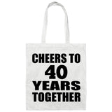 40th Anniversary Cheers To 40 Years Together - Tote Bag White