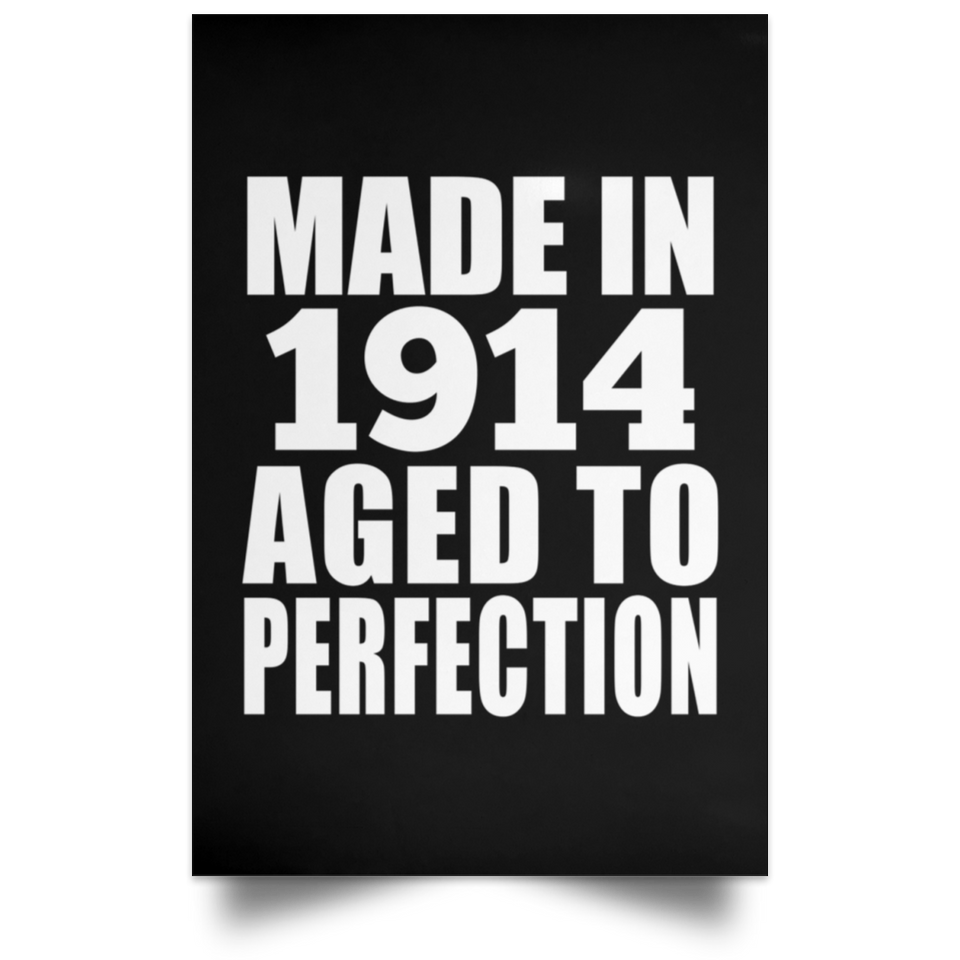 110th Birthday Made In 1914 Aged To Perfection - Poster Portrait