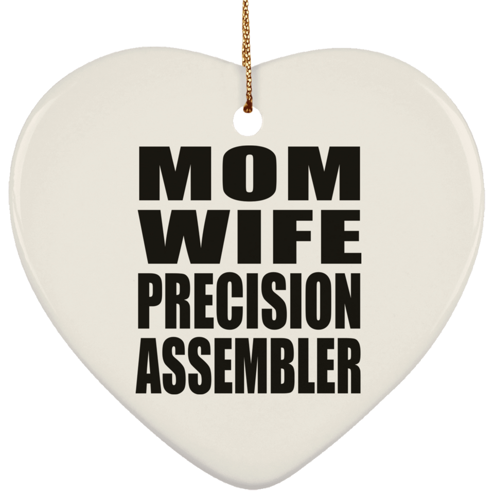 Mom Wife Precision Assembler - Heart Ornament