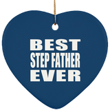 Best Step Father Ever - Heart Ornament