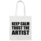 Keep Calm and Trust The Artist - Tote Bag White