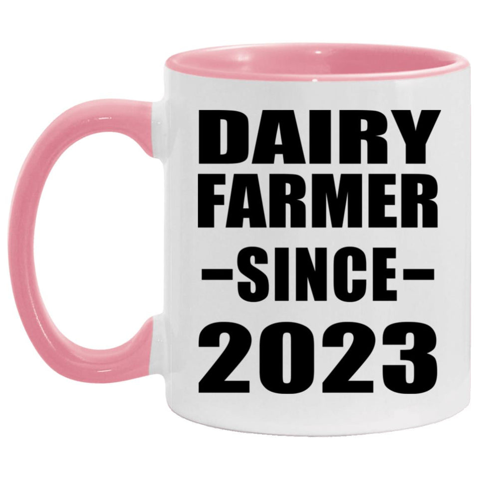 Dairy Farmer Since 2023 - 11oz Accent Mug Pink