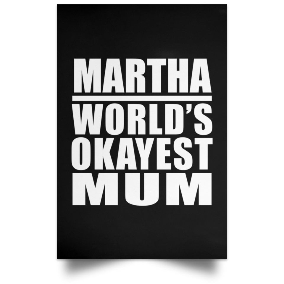 Martha World's Okayest Mum - Poster Portrait