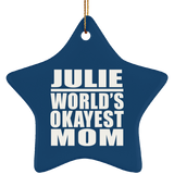 Julie World's Okayest Mom - Star Ornament