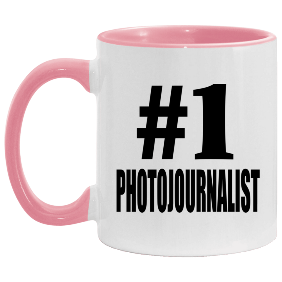 Number One #1 Photojournalist - 11oz Accent Mug Pink