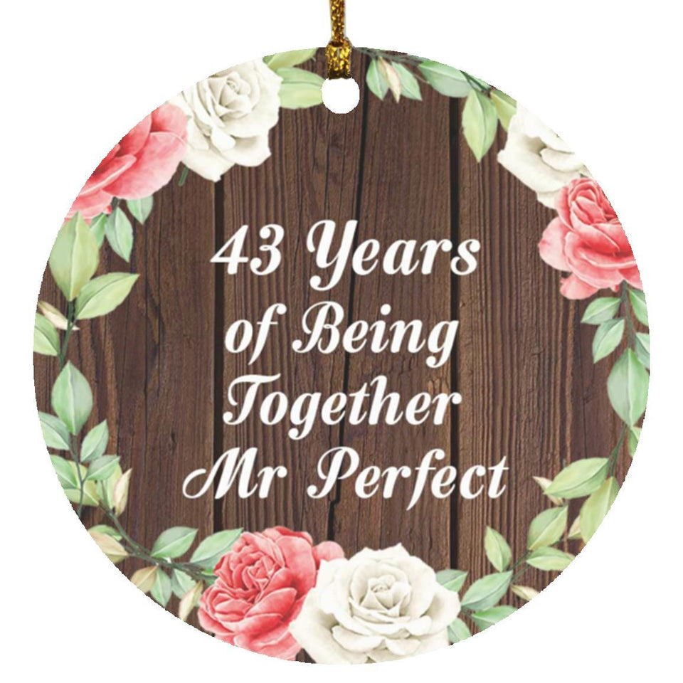 43rd Anniversary 43 Years Of Being Mr Perfect - Circle Ornament A