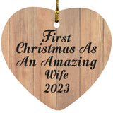 First Christmas As An Amazing Wife 2023 - Heart Ornament C