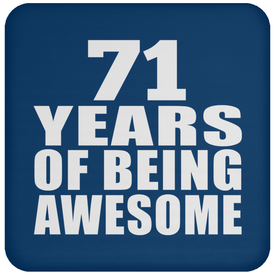 71st Birthday 71 Years Of Being Awesome - Drink Coaster