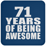 71st Birthday 71 Years Of Being Awesome - Drink Coaster