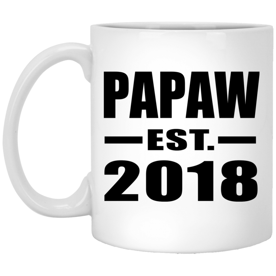 Papaw Established EST. 2018 - 11 Oz Coffee Mug