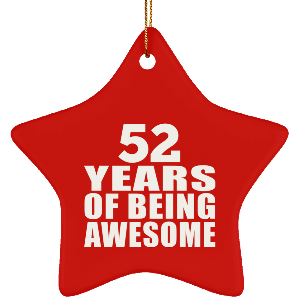 52nd Birthday 52 Years Of Being Awesome - Star Ornament