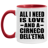 All I Need Is Love And A Cirneco Dell'etna - 11oz Accent Mug Red