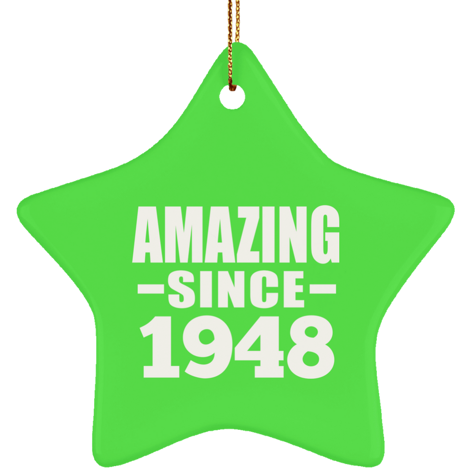 76th Birthday Amazing Since 1948 - Star Ornament