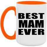 Best Mam Ever - 15oz Accent Mug Orange