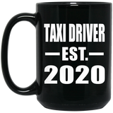 Taxi Driver Established EST. 2020 - 15oz Coffee Mug Black