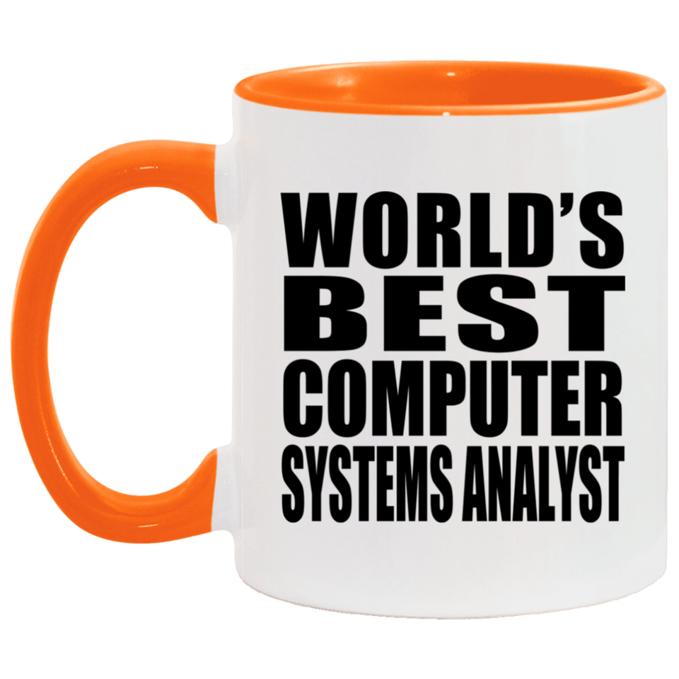 World's Best Computer Systems Analyst - 11oz Accent Mug Orange