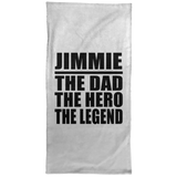 Jimmie The Dad The Hero The Legend - Hand Towel