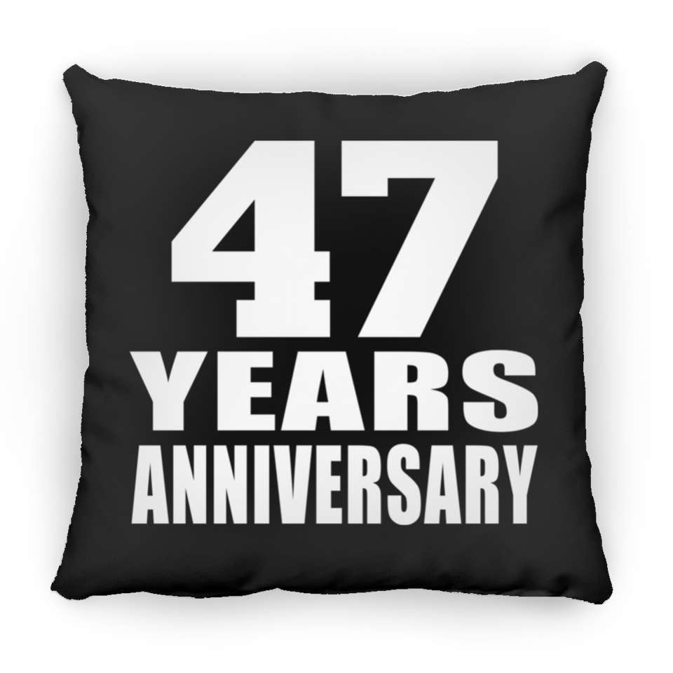 47th Anniversary 47 Years - Throw Pillow Black