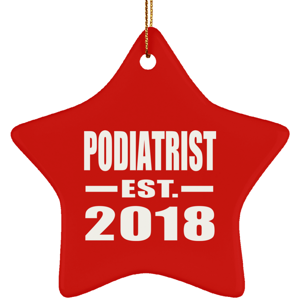 Podiatrist Established EST. 2018 - Star Ornament