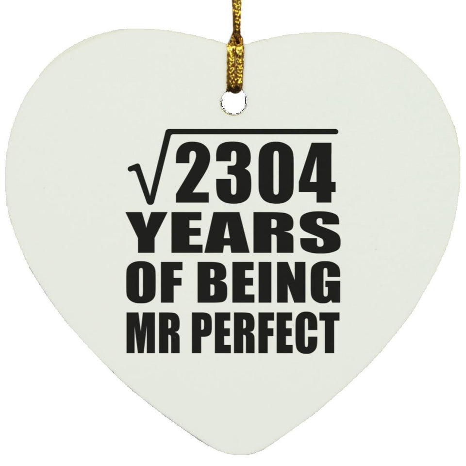 48th Anniversary Square Root of 2304 Years of Mr Perfect - Heart Ornament
