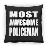 Most Awesome Policeman - Throw Pillow Black