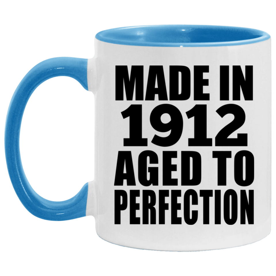 112th Birthday Made In 1912 Aged To Perfection - 11oz Accent Mug Blue