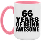 66th Birthday 66 Years Of Being Awesome - 15oz Accent Mug Pink