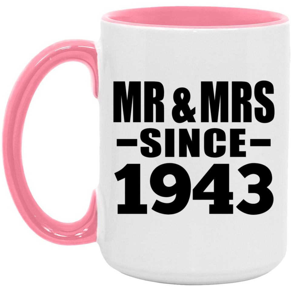 81st Anniversary Mr & Mrs Since 1943 - 15oz Accent Mug Pink